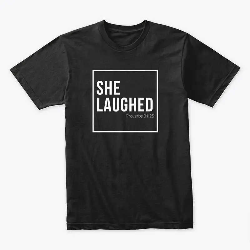 She Laughed Premium T-shirt